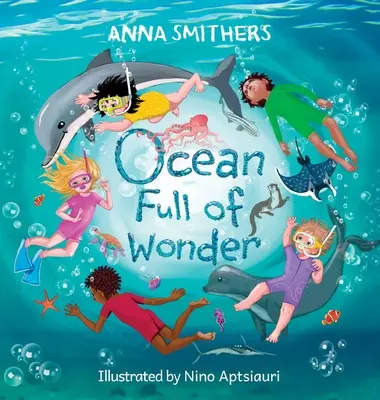 Ocean pełen cudów: Edukacyjna, rymowana książka o magii oceanu dla dzieci - Ocean Full of Wonder: An educational, rhyming book about the magic of the ocean for children