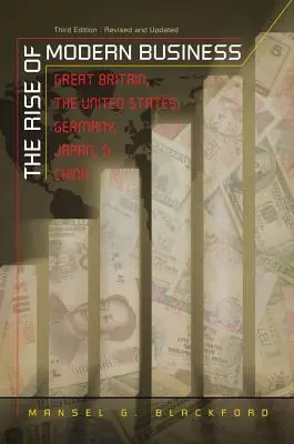 Powstanie nowoczesnego biznesu: Wielka Brytania, Stany Zjednoczone, Niemcy, Japonia i Chiny - The Rise of Modern Business: Great Britain, the United States, Germany, Japan, and China
