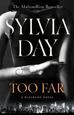 Too Far - nowa, porywająca powieść autorki bestsellera So Close (Czarna lista) - Too Far - The scorching new novel from the bestselling author of So Close (Blacklist)