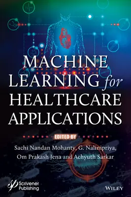 Uczenie maszynowe w zastosowaniach opieki zdrowotnej - Machine Learning for Healthcare Applications
