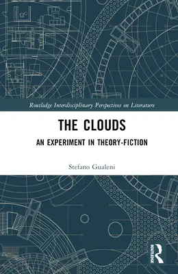 The Clouds: Eksperyment w teorii fikcji - The Clouds: An Experiment in Theory-Fiction