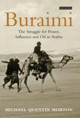 Buraimi: Walka o władzę, wpływy i ropę w Arabii - Buraimi: The Struggle for Power, Influence and Oil in Arabia