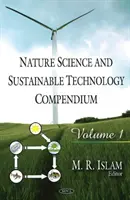 Kompendium nauk przyrodniczych i zrównoważonych technologii - tom 1 - Nature Science & Sustainable Technology Compendium - Volume 1