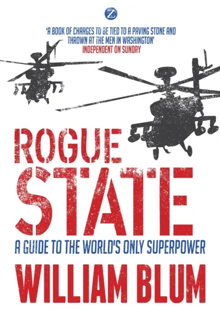 Rogue State - Przewodnik po jedynym supermocarstwie na świecie - Rogue State - A Guide to the Worlds Only Superpower