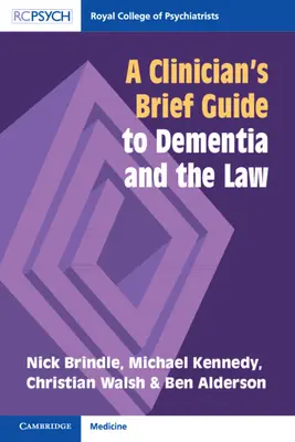 Krótki przewodnik klinicysty po demencji i prawie - A Clinician's Brief Guide to Dementia and the Law