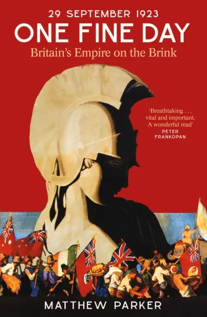 One Fine Day - Imperium brytyjskie na krawędzi - One Fine Day - Britain's Empire on the Brink