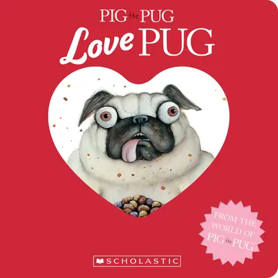 Mops Świnka: Love Pug - Pig the Pug: Love Pug