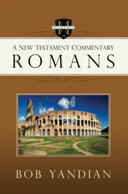 Rzymian: Komentarz do Nowego Testamentu - Romans: A New Testament Commentary