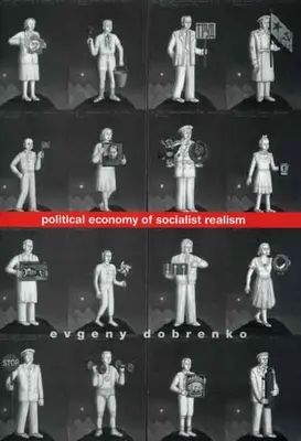 Ekonomia polityczna socrealizmu - Political Economy of Socialist Realism