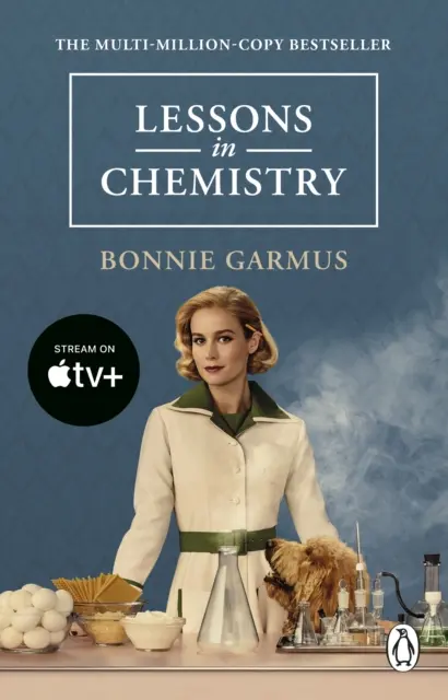 Lessons in Chemistry - Apple TV tie-in do wielomilionowego bestsellera i zdobywcy nagród - Lessons in Chemistry - Apple TV tie-in to the multi-million copy bestseller and prizewinner