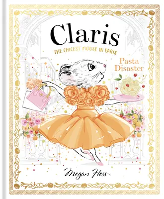 Claris: Makaronowa katastrofa: Claris: Najszykowniejsza mysz w Paryżu - Claris: Pasta Disaster: Claris: The Chicest Mouse in Paris