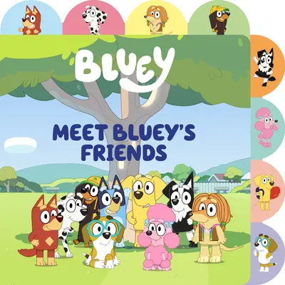 Poznaj przyjaciół Bluey: Książka planszowa z zakładkami - Meet Bluey's Friends: A Tabbed Board Book