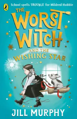 Najgorsza czarownica i gwiazda życzeń - Worst Witch and The Wishing Star