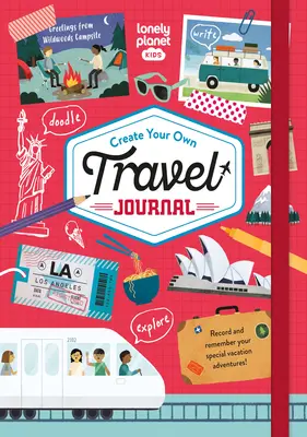 Lonely Planet Kids Stwórz swój własny dziennik podróży 1 - Lonely Planet Kids Create Your Own Travel Journal 1