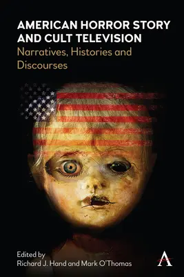 American Horror Story i kultowa telewizja: Narracje, historie i dyskursy - American Horror Story and Cult Television: Narratives, Histories and Discourses