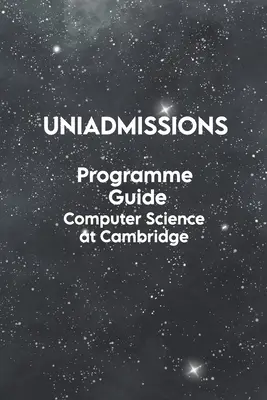 Przewodnik po programie UniAdmissions Informatyka w Cambridge - UniAdmissions Programme Guide Computer Science at Cambridge