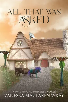 Wszystko, o co proszono - All That Was Asked