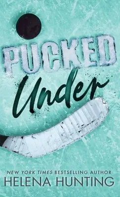 Pucked Under (wydanie specjalne w twardej oprawie) - Pucked Under (Special Edition Hardcover)