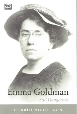 Emma Goldman - wciąż niebezpieczna - Emma Goldman - Still Dangerous