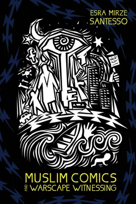 Muzułmańskie komiksy i świadkowie wojny - Muslim Comics and Warscape Witnessing