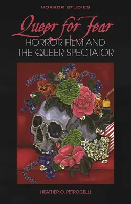 Queer dla strachu: horror i queerowy widz - Queer for Fear: Horror Film and the Queer Spectator