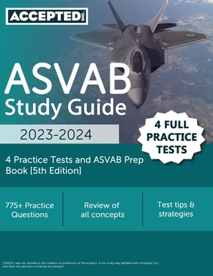 ASVAB Study Guide 2023-2024: 4 testy praktyczne i książka przygotowawcza ASVAB [5th Edition] - ASVAB Study Guide 2023-2024: 4 Practice Tests and ASVAB Prep Book [5th Edition]