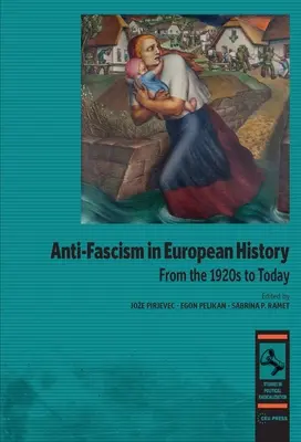 Antyfaszyzm w historii Europy: Od lat dwudziestych do dziś - Anti-Fascism in European History: From the 1920s to Today