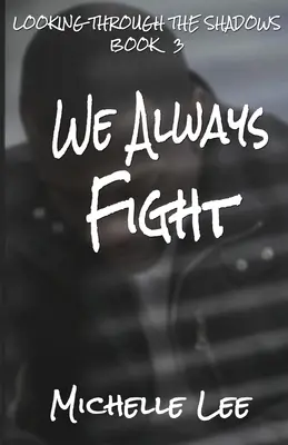 Zawsze walczymy - We Always Fight