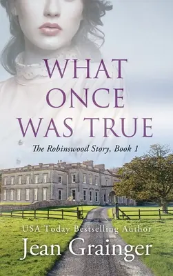 Co kiedyś było prawdą - What Once Was True