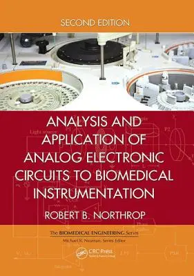 Analiza i zastosowanie analogowych obwodów elektronicznych w oprzyrządowaniu biomedycznym - Analysis and Application of Analog Electronic Circuits to Biomedical Instrumentation