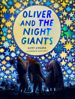 Oliver i nocne olbrzymy: (magiczne książki dla dzieci, książki obrazkowe na dobranoc) - Oliver and the Night Giants: (Magical Books for Kids, Bedtime Picture Books)