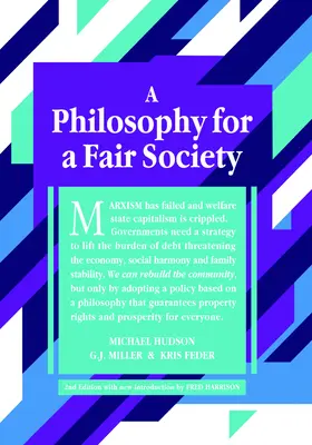 Filozofia dla sprawiedliwego społeczeństwa: wydanie 2 - A Philosophy for a Fair Society: 2nd Edition