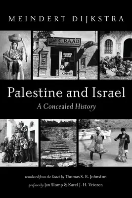 Palestyna i Izrael: Ukryta historia - Palestine and Israel: A Concealed History