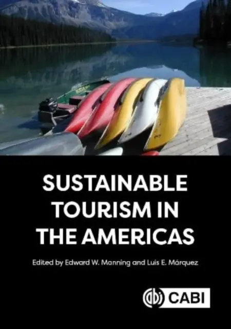 Zrównoważona turystyka w obu Amerykach - Sustainable Tourism in the Americas