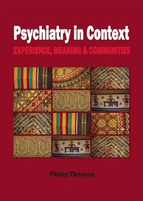 Psychiatria w kontekście: Doświadczenie, znaczenie i społeczności - Psychiatry in Context: Experience, Meaning & Communities