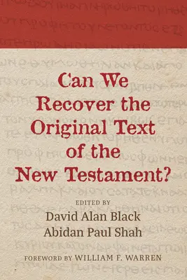 Czy możemy odzyskać oryginalny tekst Nowego Testamentu? - Can We Recover the Original Text of the New Testament?