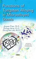 Funkcje stopu wolframu w stalach mikrostopowych - Functions of Tungsten Alloying in Microalloyed Steels