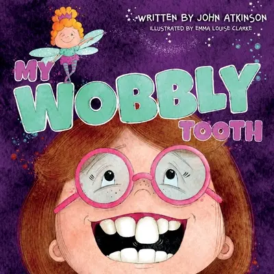 Mój chwiejący się ząb - My Wobbly Tooth