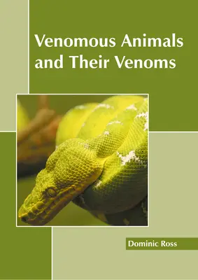 Jadowite zwierzęta i ich jady - Venomous Animals and Their Venoms