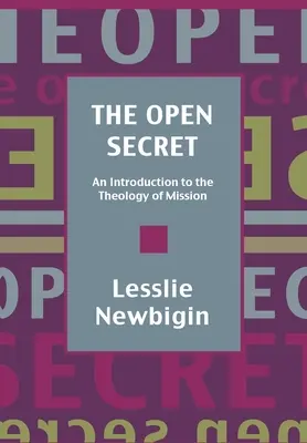 Otwarty sekret: wprowadzenie do teologii misji - The Open Secret: Introduction to the Theology of Mission