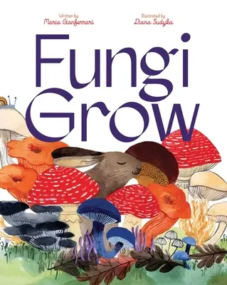 Grzyby rosną - Fungi Grow