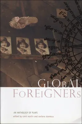 Global Foreigners: Antologia sztuk teatralnych - Global Foreigners: An Anthology of Plays