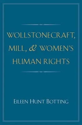 Wollstonecraft, Mill i prawa człowieka dla kobiet - Wollstonecraft, Mill, and Women's Human Rights