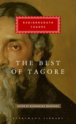 The Best of Tagore: Zredagowane i wprowadzone przez Rudrangshu Mukherjee - The Best of Tagore: Edited and Introduced by Rudrangshu Mukherjee