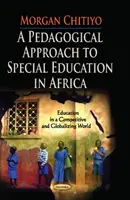 Pedagogiczne podejście do edukacji specjalnej w Afryce - Pedagogical Approach to Special Education in Africa