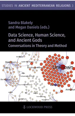 Nauka o danych, nauka o człowieku i starożytni bogowie: rozmowy o teorii i metodzie - Data Science, Human Science, and Ancient Gods: Conversations in Theory and Method