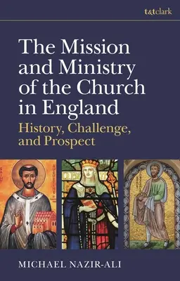 Misja i posługa Kościoła w Anglii: Historia, wyzwania i perspektywy - The Mission and Ministry of the Church in England: History, Challenge, and Prospect