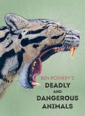 Śmiercionośne i niebezpieczne zwierzęta Bena Rothery'ego - Ben Rothery's Deadly and Dangerous Animals