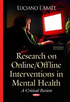 Badania nad interwencjami online / offline w zakresie zdrowia psychicznego - przegląd krytyczny - Research on Online / Offline Interventions in Mental Health - A Critical Review