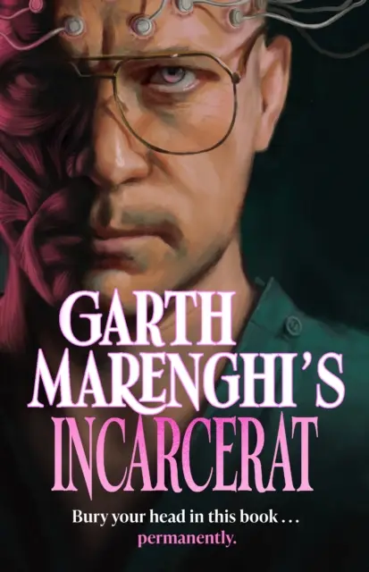 Garth Marenghi's Incarcerat - tom 2 jego TERRORTOME the SUNDAY TIMES BESTSELLER - Garth Marenghi's Incarcerat - Volume 2 of his TERRORTOME the SUNDAY TIMES BESTSELLER